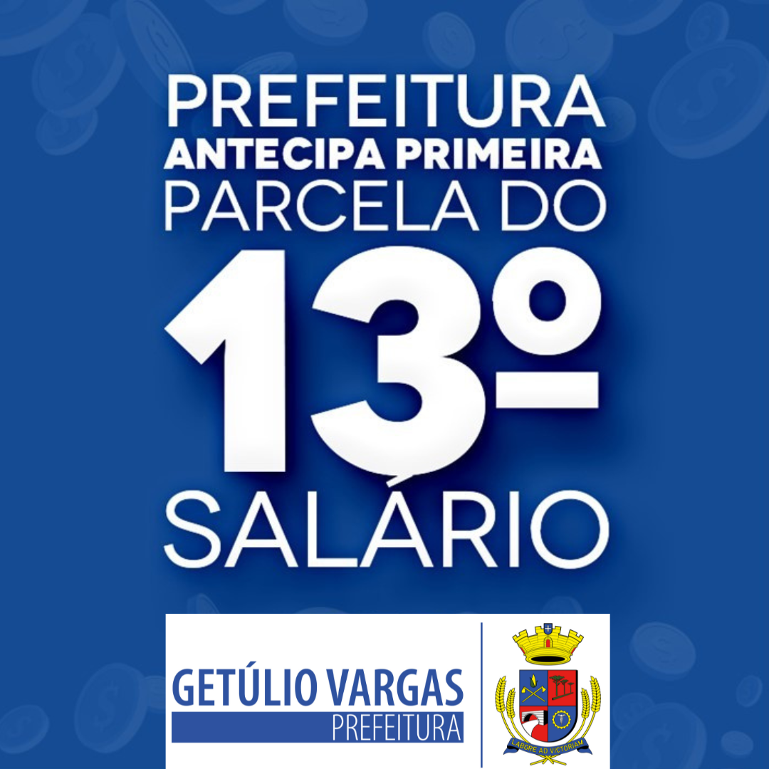 Prefeitura antecipa primeira parcela do 13º salário